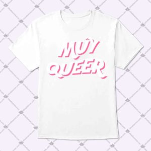 HOME 97 Muy Queer Shirt