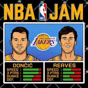 NBA Jam Lakers Doncic And Reaves 3 NBA Jam Lakers Doncic And Reaves T Shirts