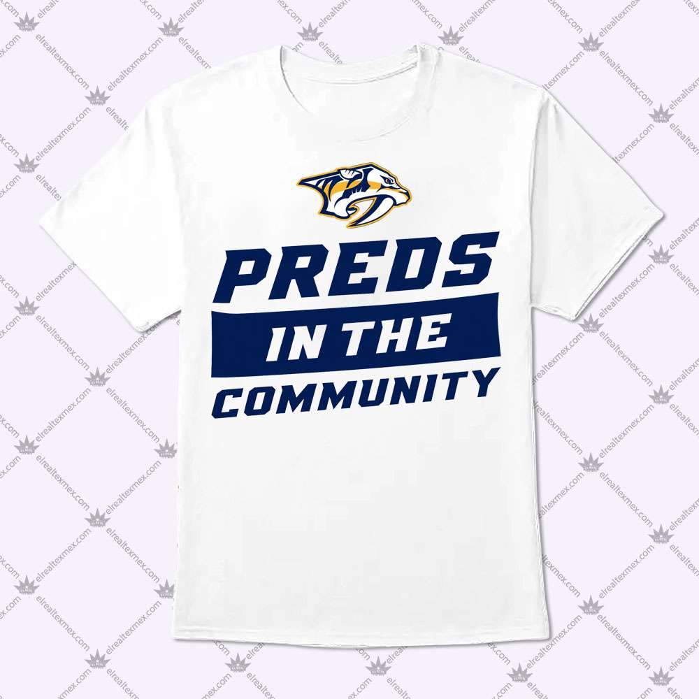 Nashville Predators Preds In The Community 1 Nashville Predators Preds In The Community Shirt