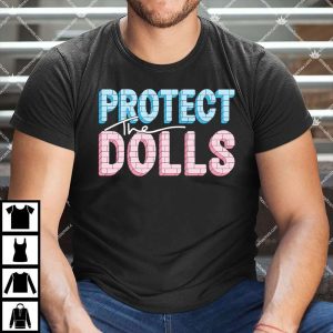 HOME 99 Protect The Dolls T Shirt