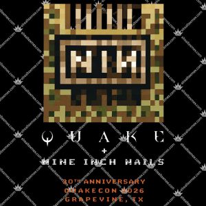 Quake + Nine Inch Nails 30th Anniversary Quakecon 2026 Shirts