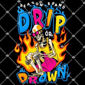 Reason Brand Drip Or Drown 3 Reason Brand Drip Or Drown Shirts