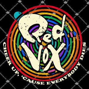 Red Vox Cheer Up Cause Everybody Dies 3 Red Vox Cheer Up Cause Everybody Dies TShirt