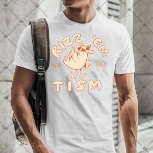 Rizz 'Em With The 'Tism TShirt