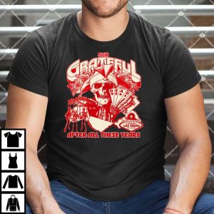 Still Grateful After All These Years T Shirt