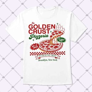 The Golden Crust Pizzeria T Shirt