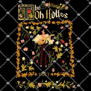 The Oh Hellos Poet 3 The Oh Hellos Poet T Shirts