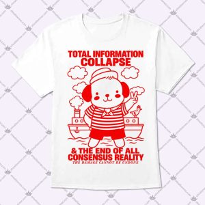 HOME 94 Total Information Collapse T Shirt