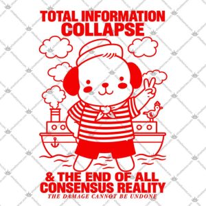 Total Information Collapse 5 Total Information Collapse T Shirts