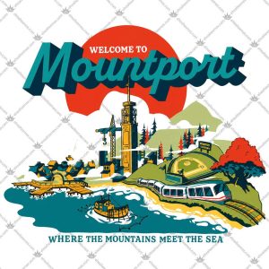 Welcome To Mountport Where The Mountains Meet The Sea 5 Welcome To Mountport Where The Mountains Meet The Sea Shirts