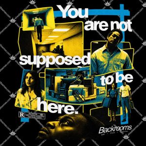 You Are Not Supposed To Be Here Backrooms 3 You Are Not Supposed To Be Here Backrooms T Shirts