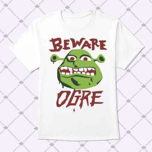 Beware Ogre Shrek Sign T Shirt