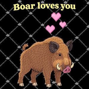 Boar Loves You 3 Boar Loves You T Shirts