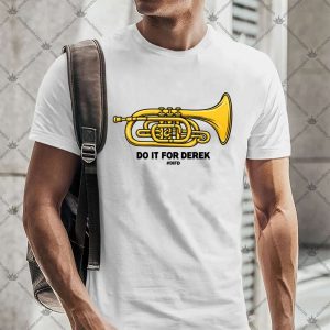 #DIFD Do It For Derek 4 #DIFD Do It For Derek TShirt