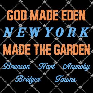 God Made Eden New York Made The Garden 3 God Made Eden New York Made The Garden T Shirts