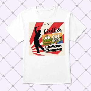 Golf & Cut The Rope Challenge Champion T Shirt