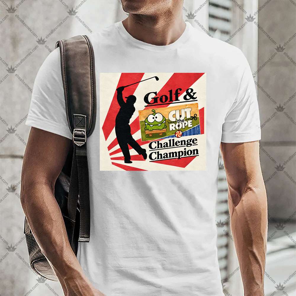 Golf & Cut The Rope Challenge Champion 2 Golf & Cut The Rope Challenge Champion TShirt