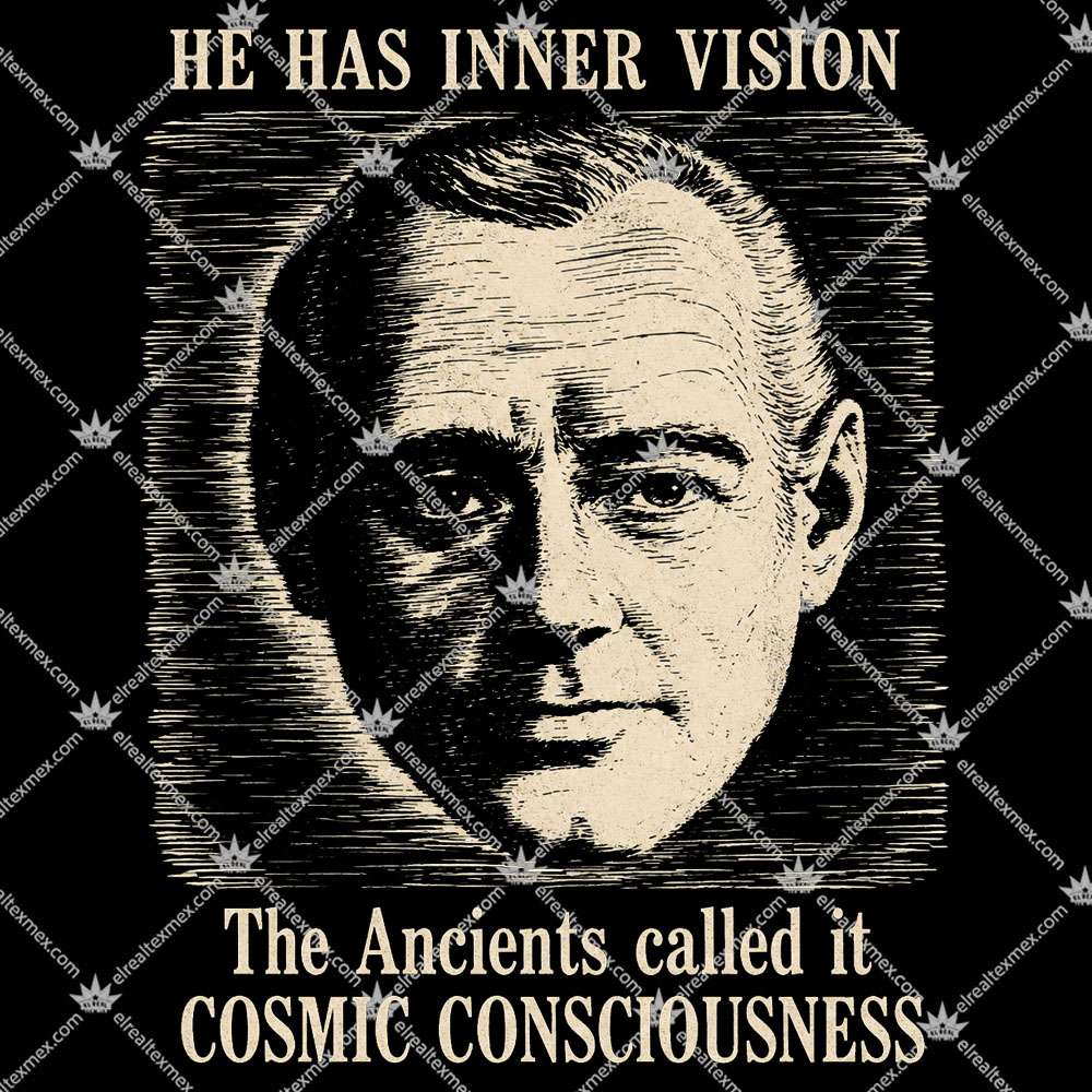 He Has Inner Vision The Ancients Called It Cosmic Consciousness 2 He Has Inner Vision The Ancients Called It Cosmic Consciousness Shirts