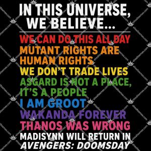 In This Universe We Believe 3 In This Universe We Believe T Shirts