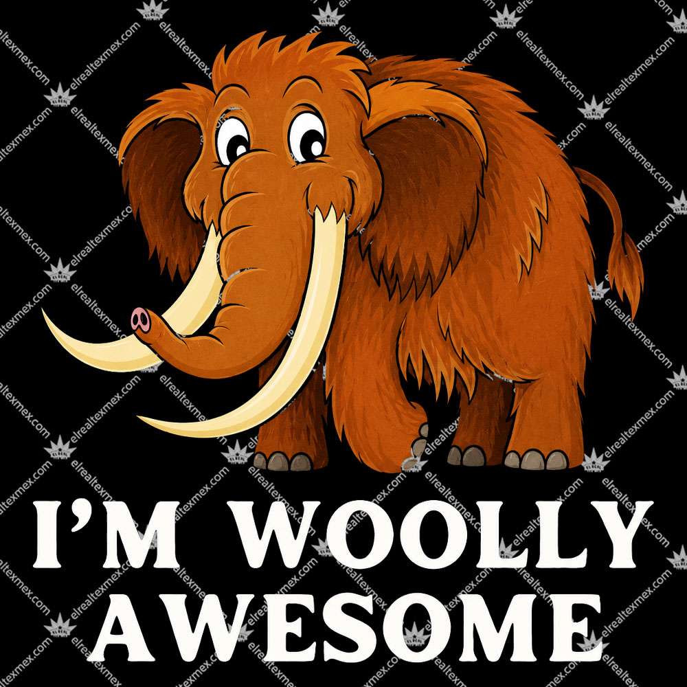 Mammoth I'm Woolly Awesome 2 Mammoth I'm Woolly Awesome T Shirts