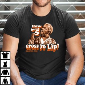 Redd Foxx How Bout 5 Cross Yo Lip T Shirt