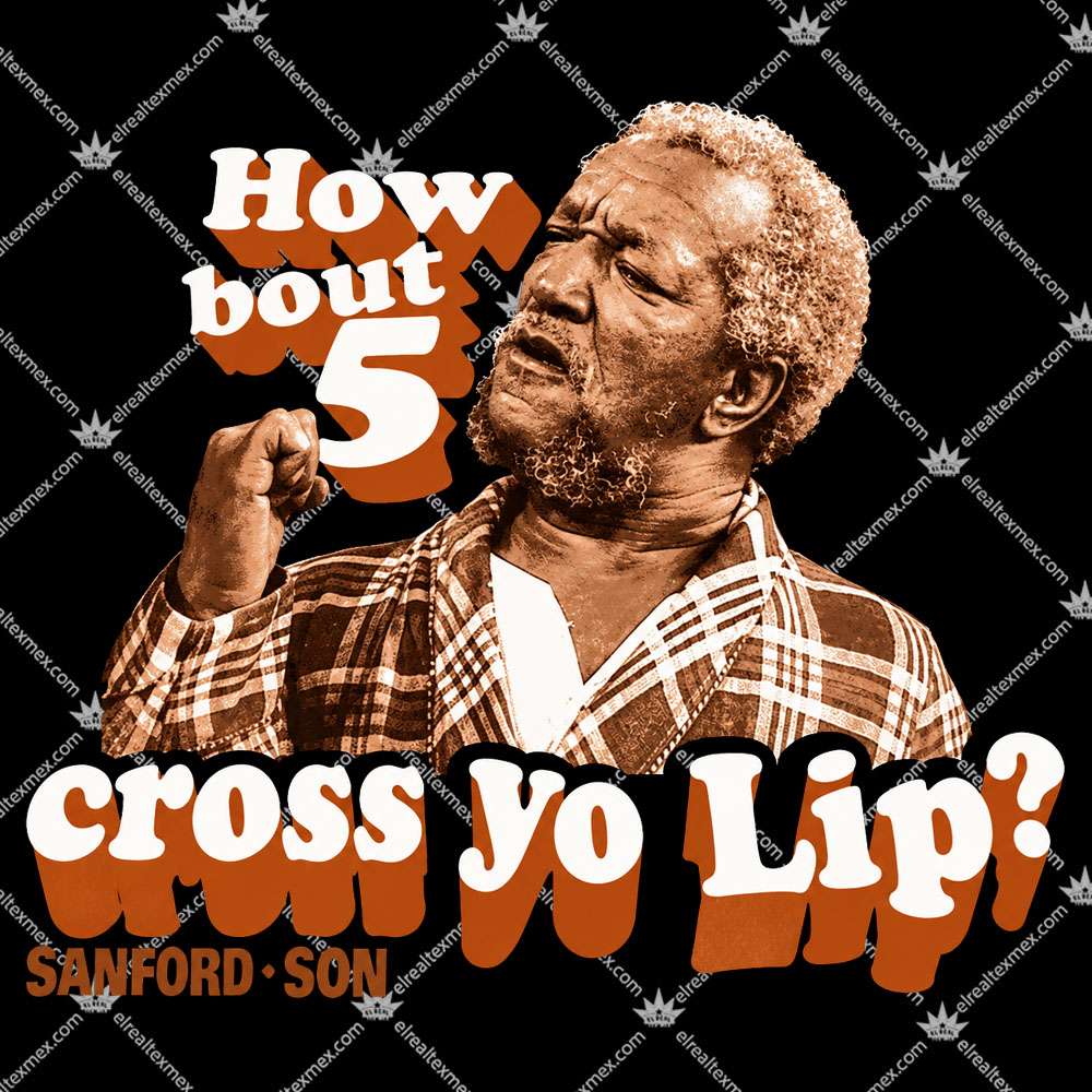 Redd Foxx "How Bout 5 Cross Yo Lip?" 2 Redd Foxx How Bout 5 Cross Yo Lip T Shirts