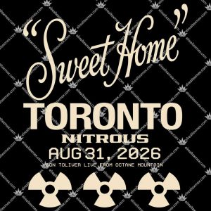 "Sweet Home" Toronto Nitrous 2026 3 Sweet Home Toronto Nitrous 2026 T Shirts