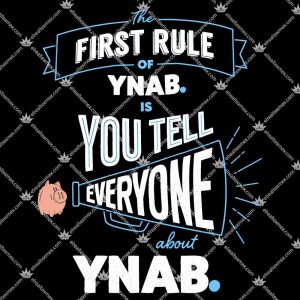 The First Rule Of Ynad Is You Tell Everyone About Ynab 3 The First Rule Of Ynad Is You Tell Everyone About Ynab Shirts