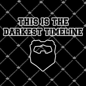 This Is The Darknest Timeline 3 This Is The Darknest Timeline T Shirts