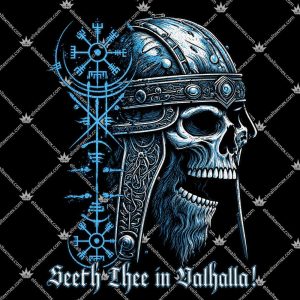 Valhalla Seeth Thee in Valhalla 3 Valhalla Seeth Thee in Valhalla T Shirts