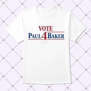 Vote Paul 4 Baker T Shirt